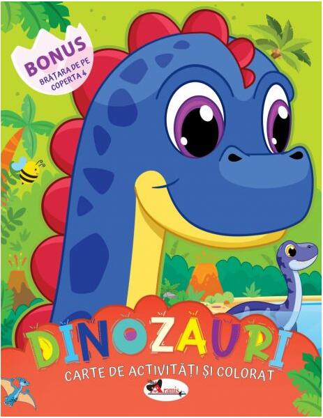 Dinozauri. Carte de colorat cu activități - Dreamland Publications - Aramis