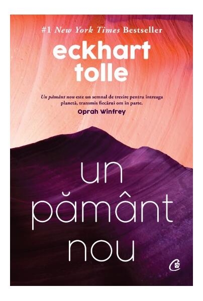 Un pământ nou - Eckhart Tolle - Curtea Veche
