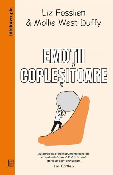 Emoții copleșitoare - Mollie West Duffy, Liz Fosslien - Curtea Veche