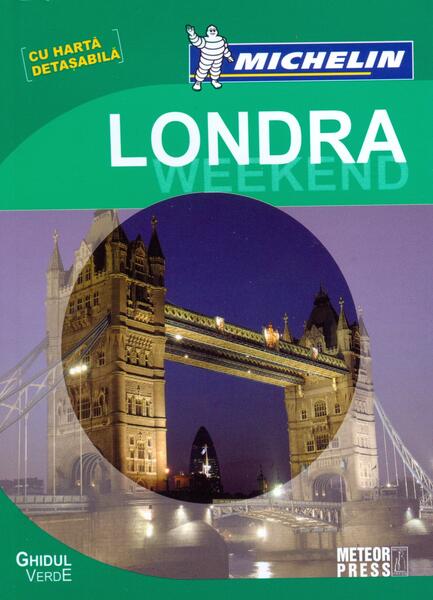 Ghidul Verde Londra Weekend - Michelin - Meteor Press