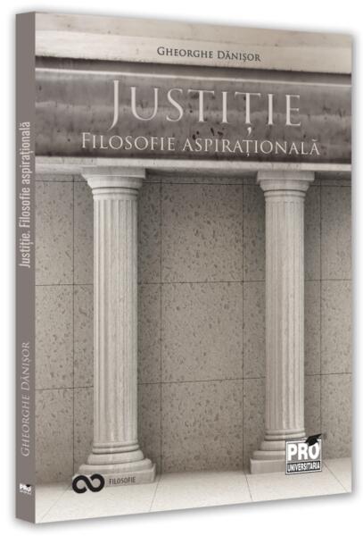 Justiție. Filosofie aspirațională - Pro Universitaria