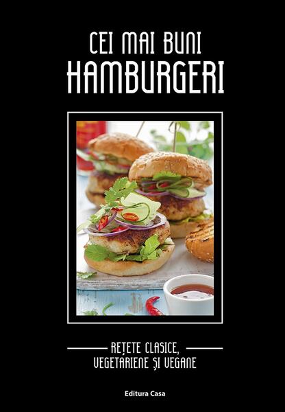 Cei mai buni hamburgeri - Iris Ottinger - Casa