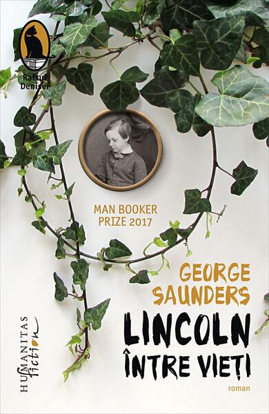 Lincoln între vieţi - George Saunders - Humanitas Fiction