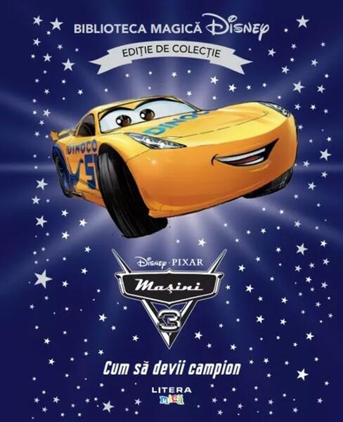 Disney. Masini 3. Cum sa devii campion (Vol. 71) - Hardcover - Disney - Litera mica
