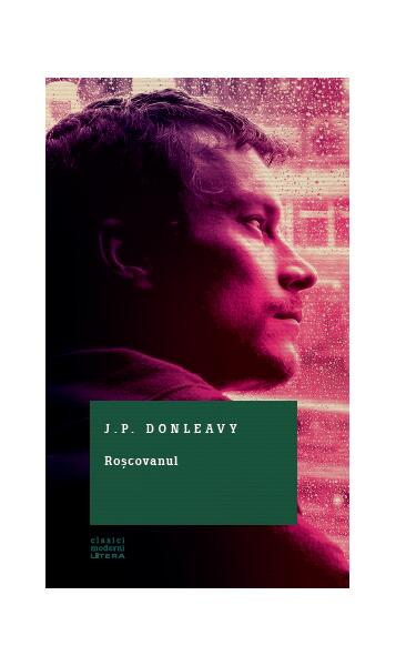 Roșcovanul - J.P. Donleavy - Litera