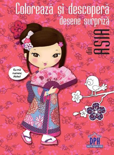 Colorează și descoperă desene surpriză din Asia - Julie Camel, Charlotte Segond-Rabilloud - Didactica Publishing House
