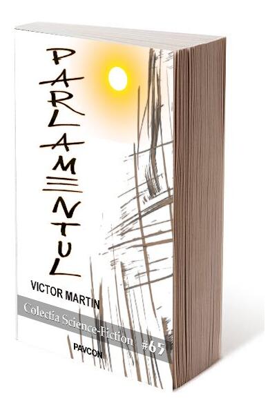 Parlamentul - Victor Martin - Pavcon