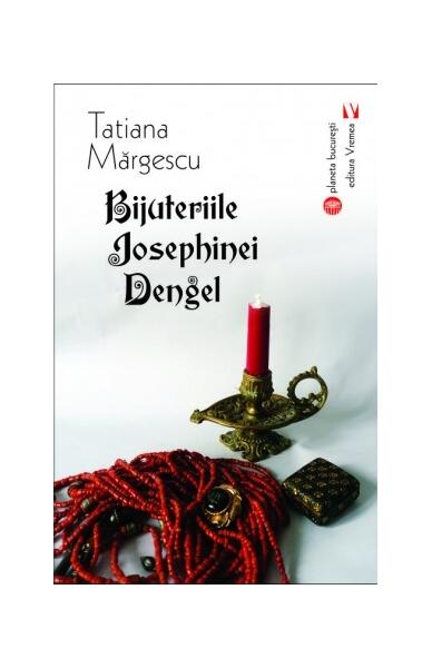 Bijuteriile Josephinei Dengel - Tatiana Mărgescu - Vremea