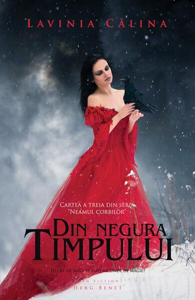 Neamul Corbilor (Vol. 3). Din negura timpului - Lavinia Călina - Herg Benet Publishers
