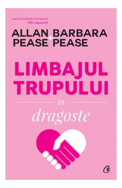 Limbajul trupului în dragoste - Paperback brosat - Barbara Pease, Allan Pease - Curtea Veche
