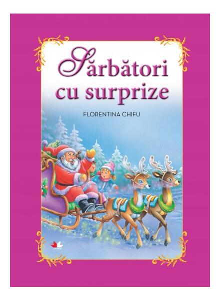 Sărbători cu surprize - Florentina Chifu - Litera