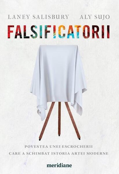 Falsificatorii - Laney Salisbury, Aly Sujo - Art