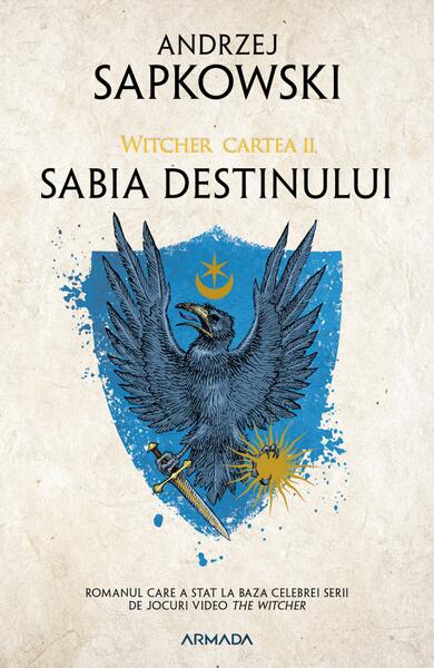 Sabia destinului (Vol. 2) - Andrzej Sapkowski - Nemira