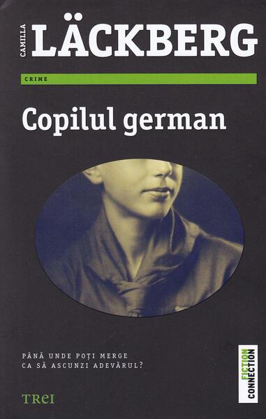 Copilul german (Vol 5). Seria Fjällbacka - Camilla Läckberg - Trei