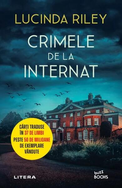 Crimele de la internat - Lucinda Riley - Litera