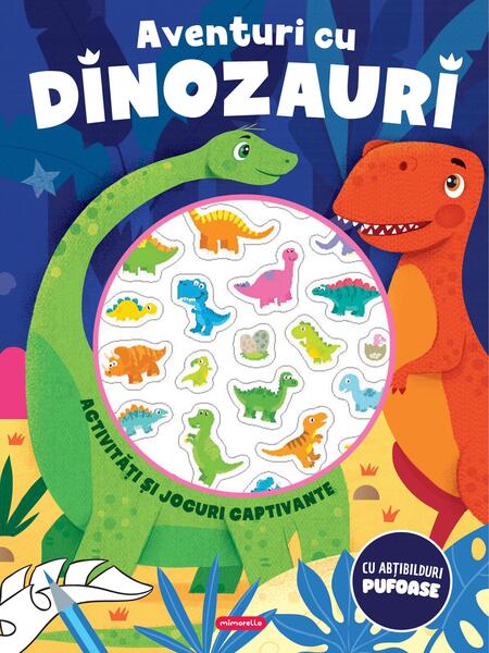 Aventuri cu dinozauri - Activități și jocuri captivante - Mimorello