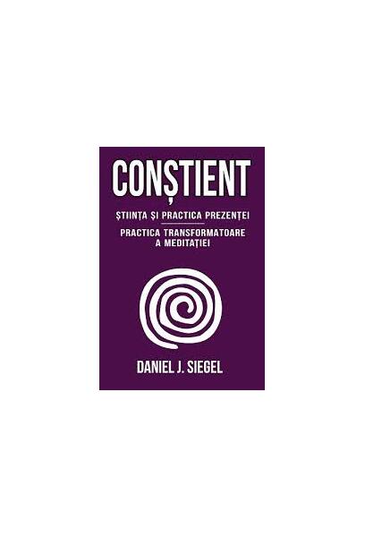 Conștient - Daniel J. Siegel - Herald