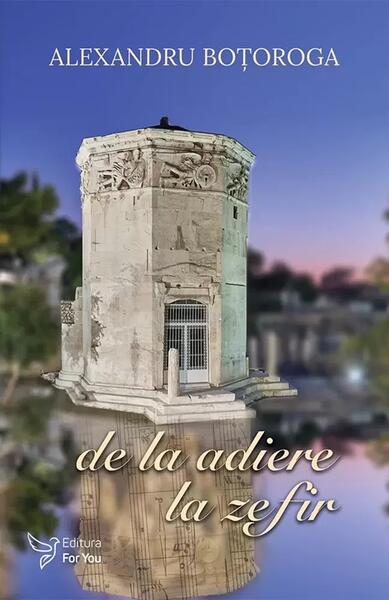 De la adiere la zefir - Alexandru Boțoroga - For You
