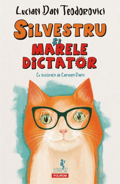 Silvestru și Marele Dictator - Lucian Dan Teodorovici - Polirom