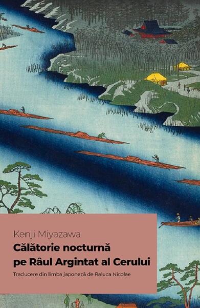 Calatorie nocturna pe Raul Argintat al Cerului - Paperback brosat - Kenji Miyazawa - Alice Books