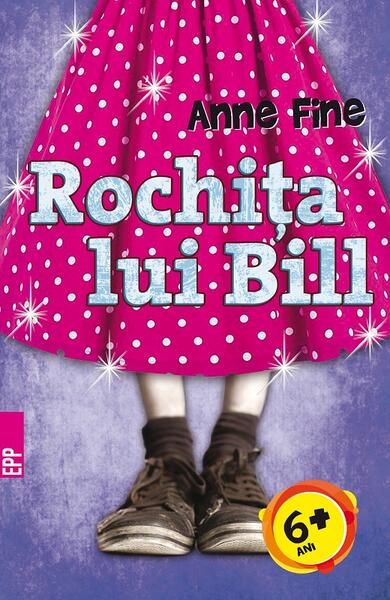 Rochița lui Bill - Anne Fine - Paralela 45