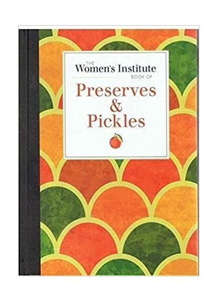 The Women's Institute Book Of Preserves & Pickles - Hardcover - *** - Bounty