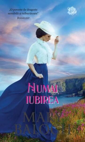 Numai iubirea - Mary Balogh - Litera