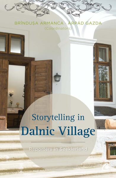 Storytelling in Dalnic Village - Kinga Dornacher, M.A. Christi - Curtea Veche