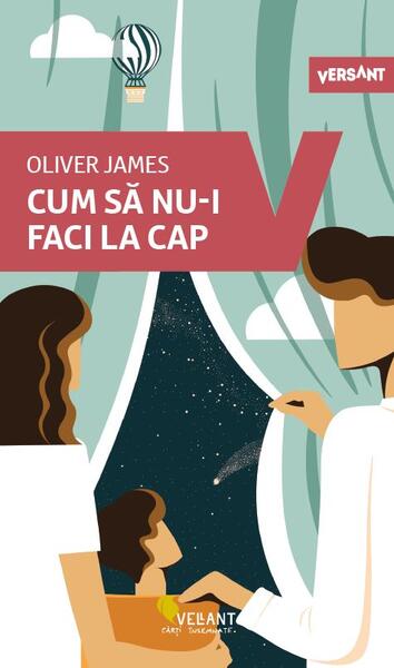 Cum să nu-i faci la cap - Oliver James - Vellant