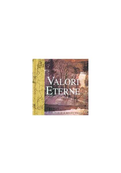 Valori eterne - Helen Exley - Helen Exley