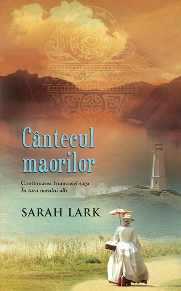 Cântecul maorilor - Sarah Lark - RAO