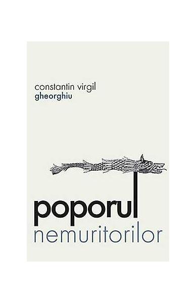 Poporul nemuritorilor - Constantin Virgil Gheorghiu - Sophia