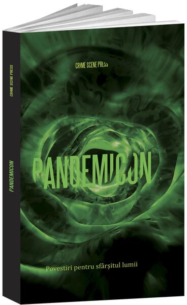 Pandemicon. Povestiri pentru sfârșitul lumii - *** - Crime Scene Press