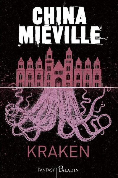 Kraken - China Miéville - Paladin
