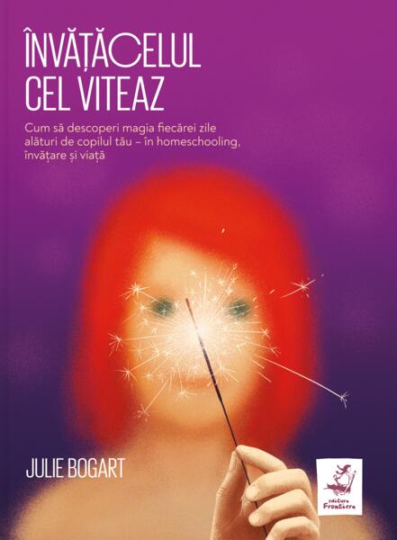 Învățăcelul cel viteaz - Julie Bogart - Frontiera