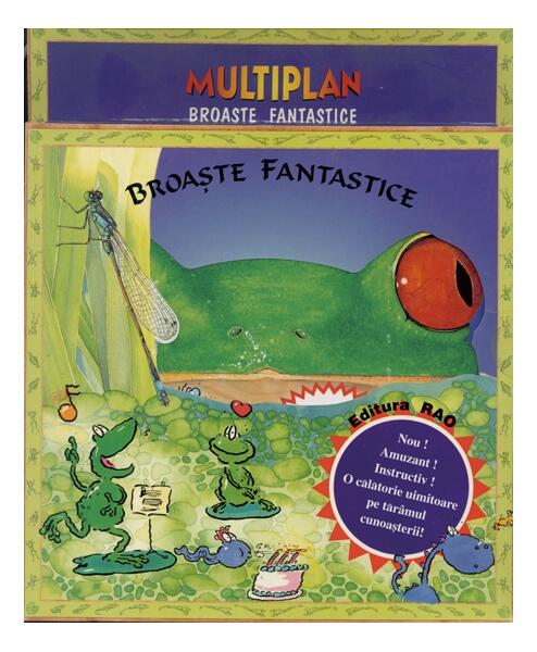 Broaştele fantastice - multiplan - Ilieş Cîmpeanu - RAO