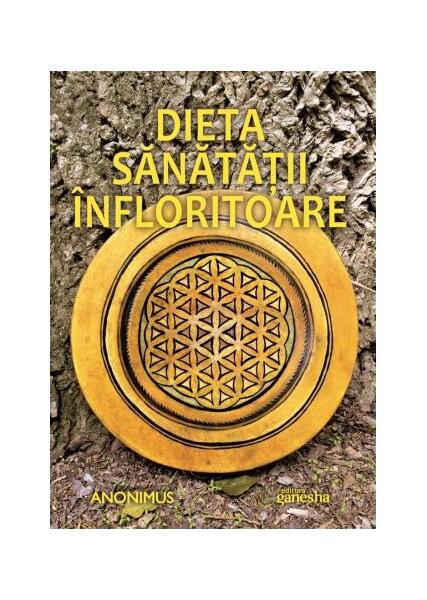 Dieta sănătății înfloritoare - Anonimus - Ganesha