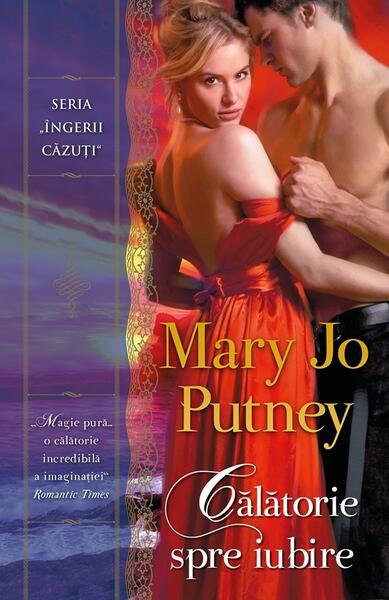 Călătorie spre iubire (Vol. 4) - Mary Jo Putney - Litera