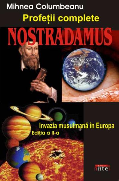 Nostradamus. Profeţii complete - Mihnea Columbeanu - Antet Revolution