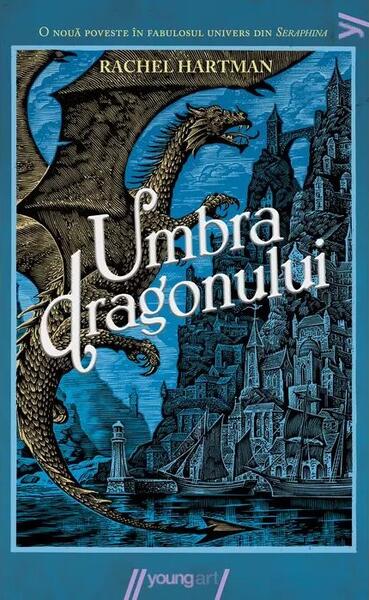 Umbra dragonului (Vol. 2) - PB - Rachel Hartman - Young Art