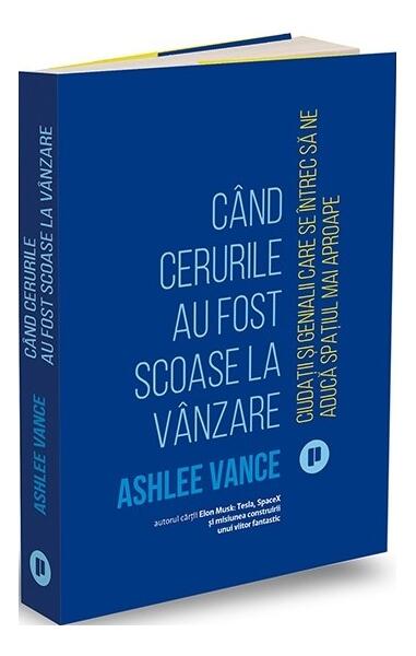 Când cerurile au fost scoase la vânzare - Ashlee Vance - Publica