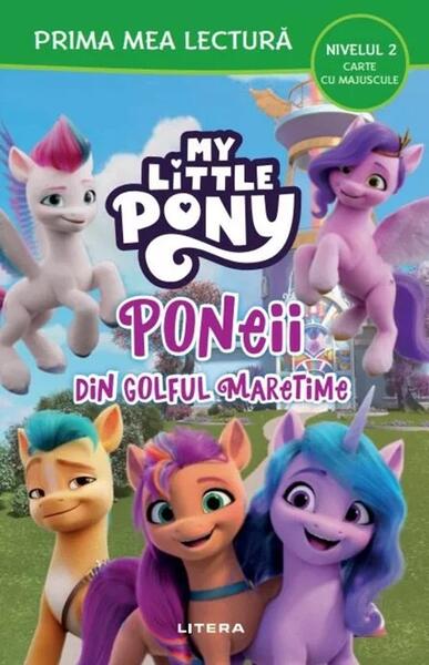 My Little Pony. Poneii din Golful Maretime (Nivelul 2 Carte cu majuscule) - Litera