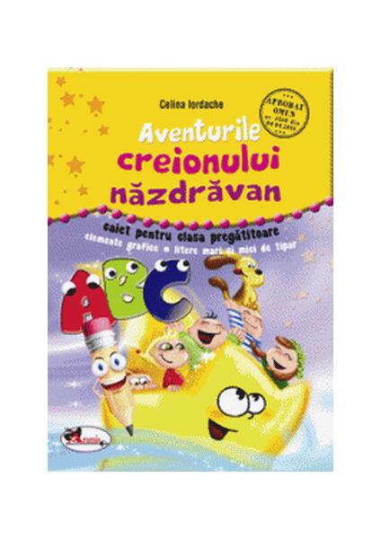Aventurile creionului năzdrăvan. Caiet clasa pregătitoare - Celina Iordache - Aramis