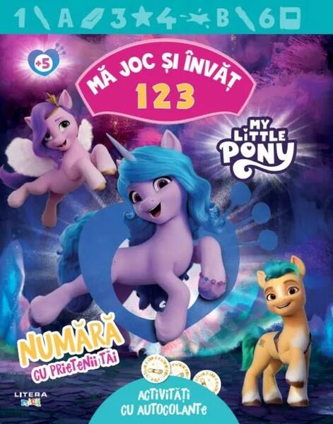 My Little Pony. Mă joc și învăț. 1 2 3 - Litera mică