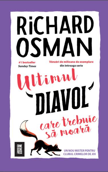 Ultimul diavol care trebuie să moară (Vol. 4) - Richard Osman - Crime Scene Press