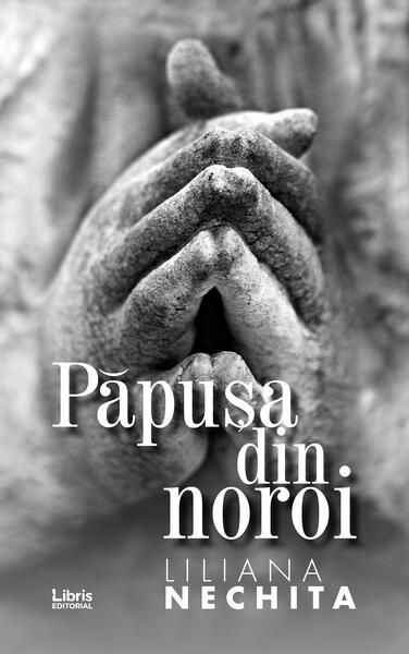 Păpușa din noroi - Liliana Nechita - Libris Editorial