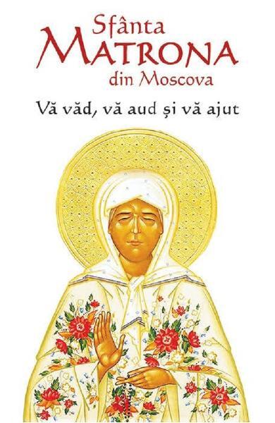 Sfânta Matrona din Moscova - Sfânta Matrona - Ortodoxia