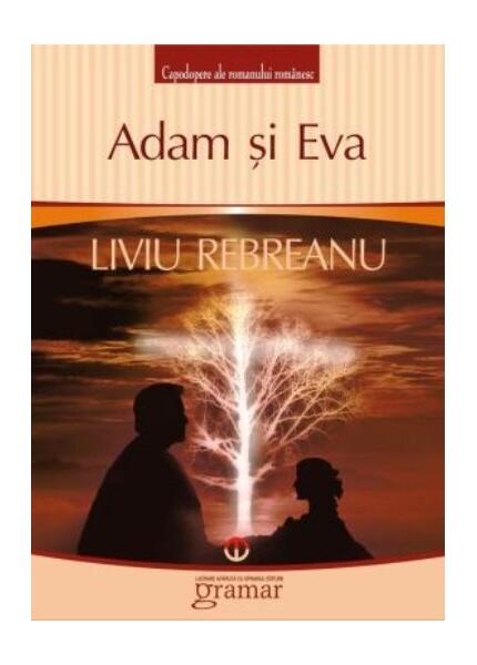 Adam şi Eva - Liviu Rebreanu - Mondoro
