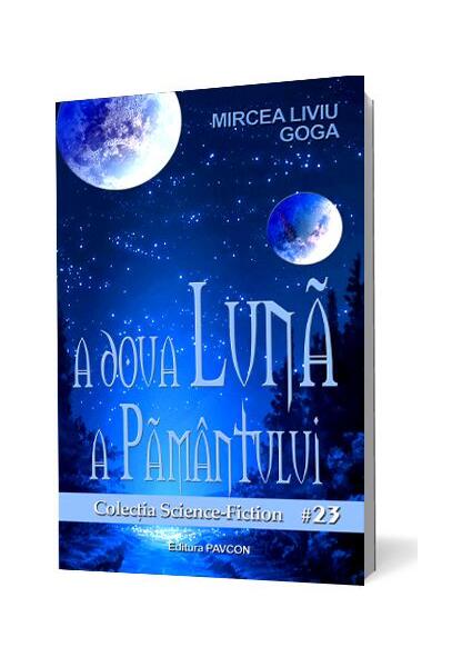 A doua Lună a Pământului - Mircea Liviu Goga - Pavcon