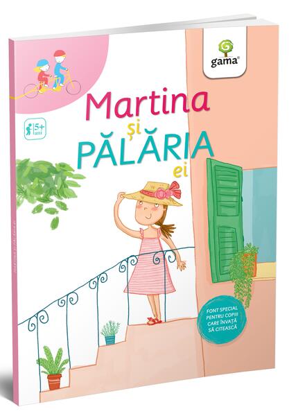 Martina și pălăria ei. Tandem - Sofia Gallo - Gama
